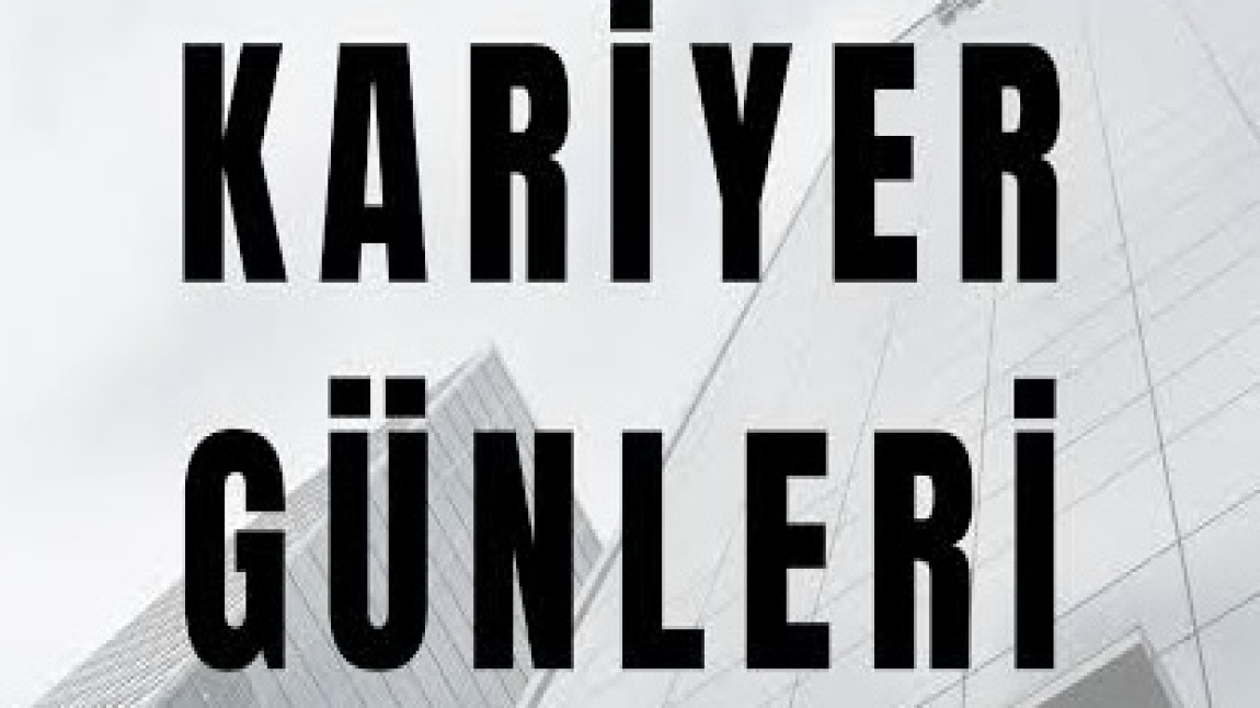 KARİYER GÜNÜ ETKİNLİĞİ